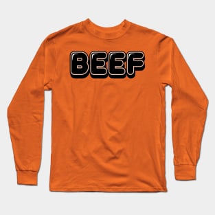 Beef Long Sleeve T-Shirt